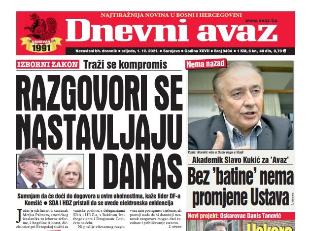 Danas u "Dnevnom avazu" čitajte: Razgovori se nastavljaju i danas