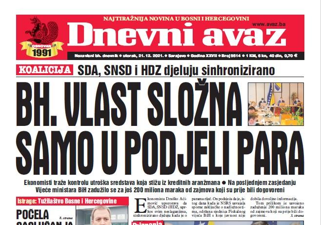 Danas u "Dnevnom avazu" čitajte: Bh. vlast složna samo u podjeli para