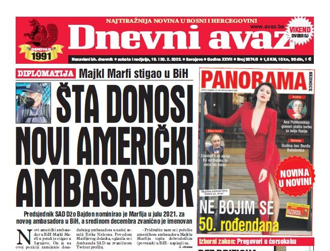 U dvobroju “Dnevnog avaza” čitajte: Šta donosi novi američki ambasador