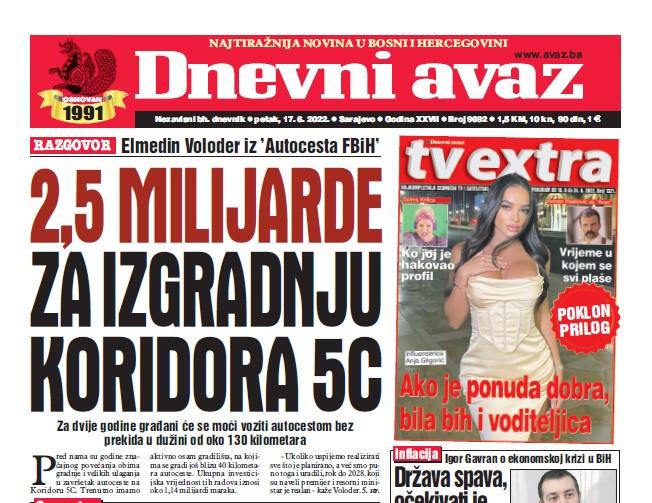 Danas u "Dnevnom avazu" čitajte: 2,5 milijarde za izgradnju koridora 5C