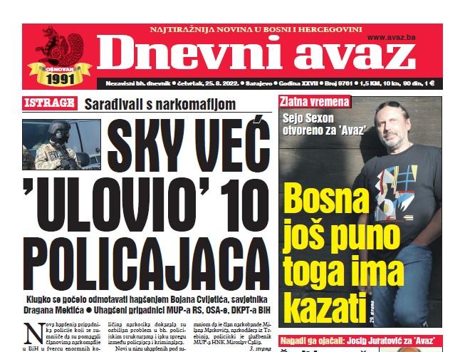 Danas u "Dnevnom avazu" čitajte: Sky već "ulovio" 10 policajaca