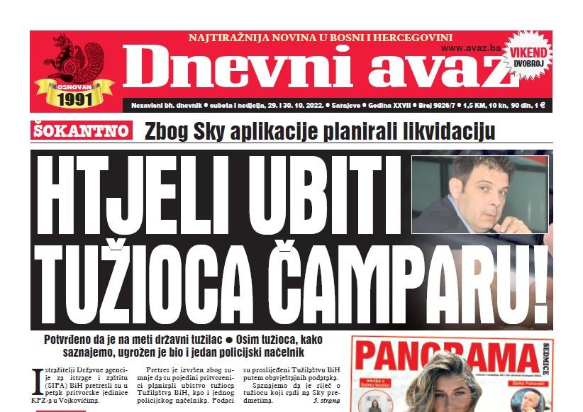 U dvobroju "Dnevnog avaza" čitajte: Htjeli ubiti tužioca Čamparu