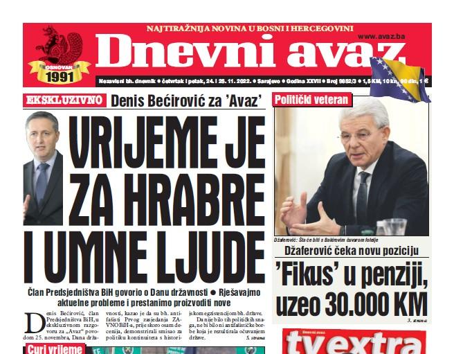 U dvobroju "Dnevnog avaza" čitajte: Vrijeme je za hrabre i umne ljude