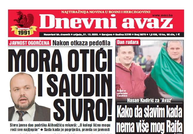 Danas u "Dnevnom avazu" čitajte: Mora otići i Saudin Sivro