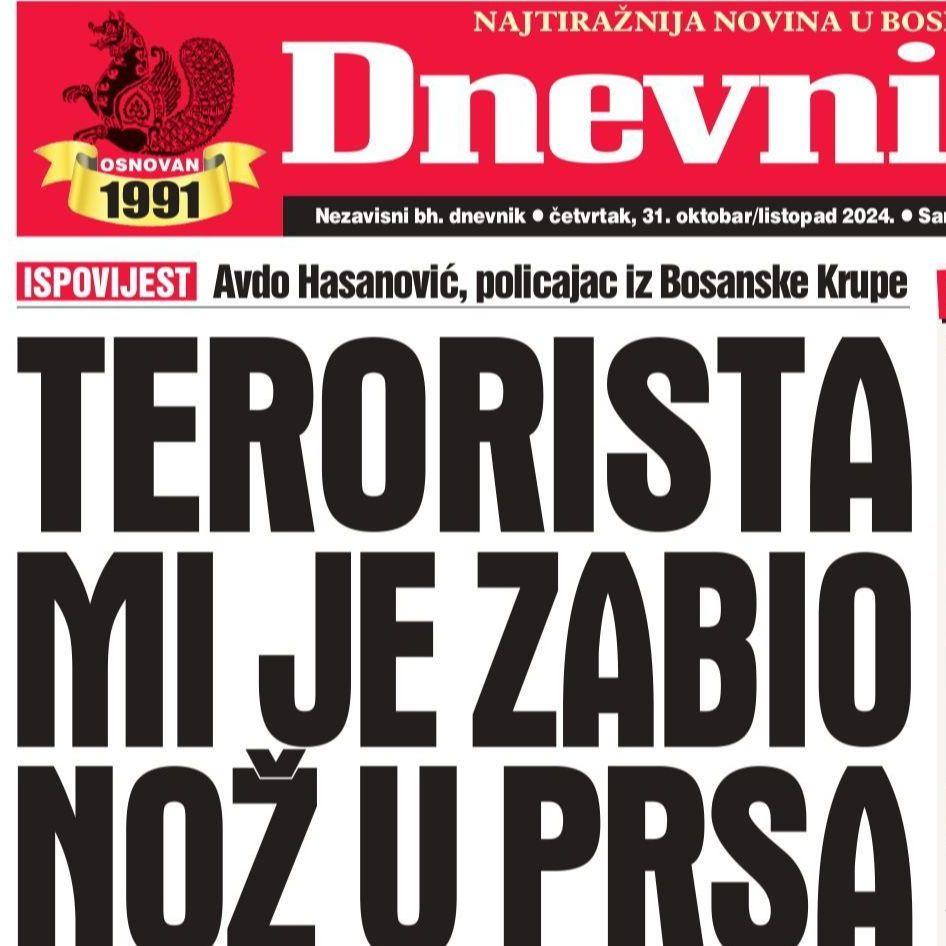 U današnjem "Dnevnom avazu" čitajte potresnu ispovijest policajca Avde Hasanovića, koji je preživio teroristički napad