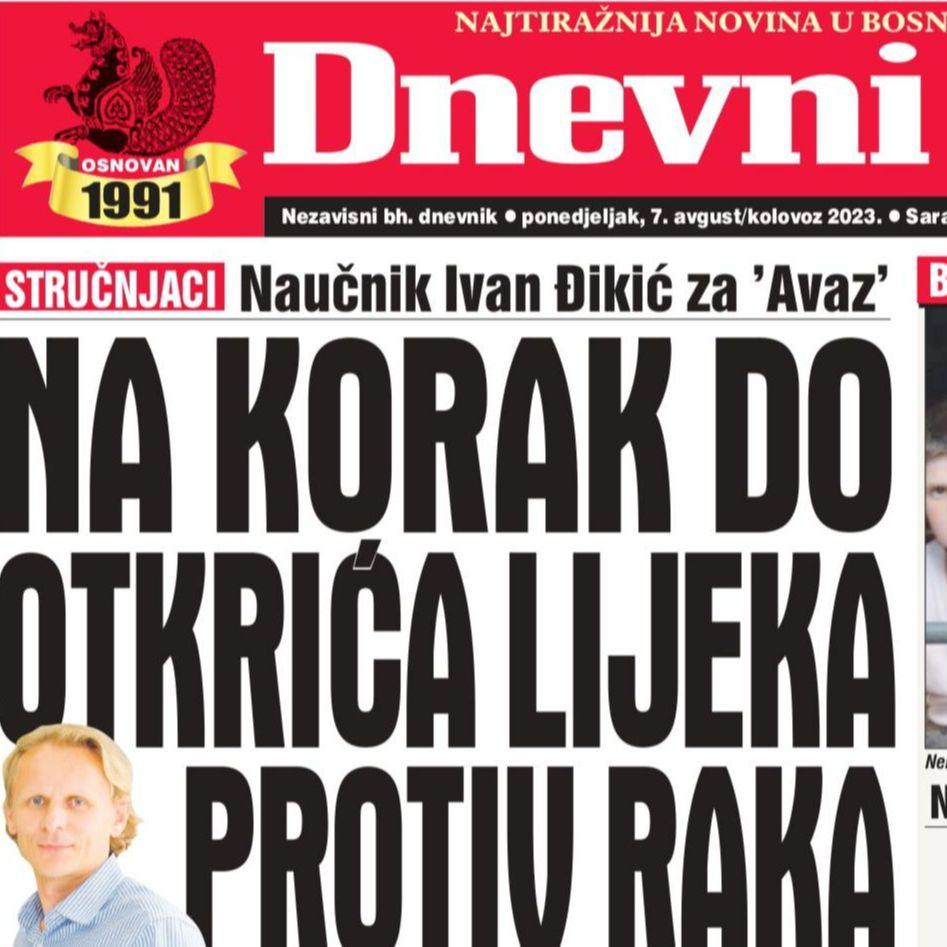 U današnjem "Dnevnom avazu" čitajte: Na korak do otkrića lijeka protiv raka