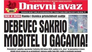 U današnjem izdanju "Dnevnog avaza" čitajte: Debevec sakrio mobitel u gaćama 