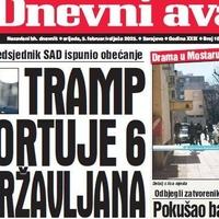 U današnjem "Dnevnom avazu" čitajte o ispunjenom obećanju predsjednika SAD: Tramp deportuje 6 bh. državljana