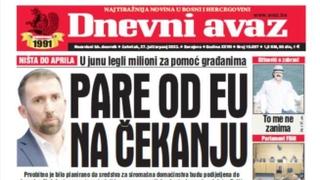 Danas u "Dnevnom avazu" čitajte: Pare od EU na čekanju