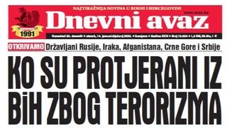 U današnjem "Dnevnom avazu" otkrivamo ko su protjerani iz BiH zbog terorizma