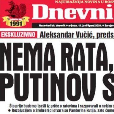 Danas u "Dnevnom avazu" čitajte: Nema rata, nisam Putinov sluga