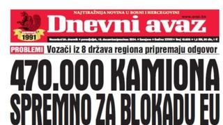 U današnjem "Dnevnom avazu" čitajte o 470.000 kamiona koji su spremni za blokadu EU