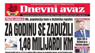 U današnjem "Dnevnom avazu" čitajte: Za godinu se zadužili 1,48 milijardi KM