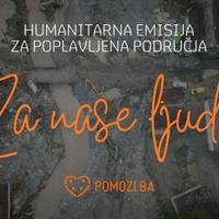 Udruženje Pomozi.ba, TV Nova i N1 organiziraju humanitarnu akciju "Za naše ljude"