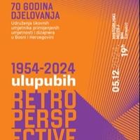 "RETROPERSPECTIVE 70": Izložba povodom sedamdesete godišnjice ULUPUBiH u Historijskom muzeju