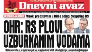 U današnjem "Dnevnom avazu" čitajte: OHR: RS plovi uzburkanim vodama