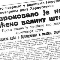 Izvještaj o poplavama u dolini Neretve iz 1937.: "Razbješnjeli potoci rušili su sve pred sobom, voda je srušila brdo"