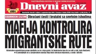 U današnjem "Dnevnom avazu" čitajte: Mafija kontrolira migrantske rute